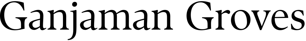 Ganjaman Groves